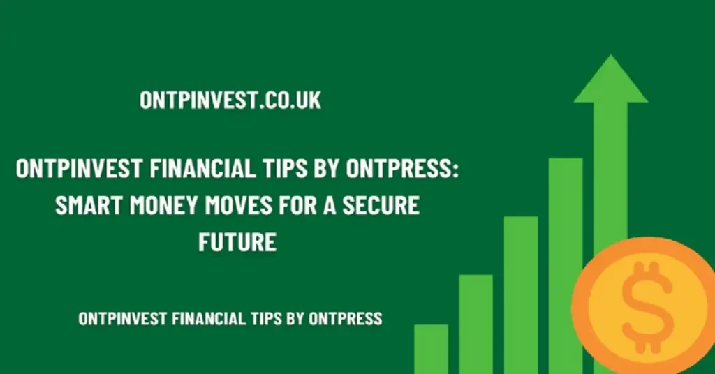 OntpInvest Financial Tips by OntPress