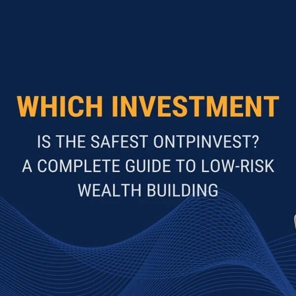 which investment is the safest ontpinvest