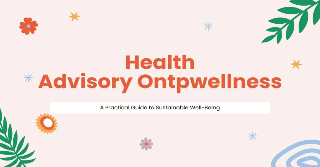 health advisory ontpwellness