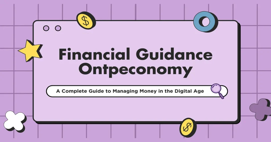 financial guidance ontpeconomy