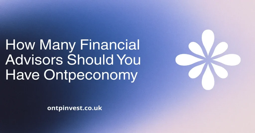 how many financial advisors should you have ontpeconomy